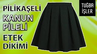 Pilikaşeli  Kanun Pileli Etek Dikimi KENDİN YAP  Tuğba İşler [upl. by Artemed]