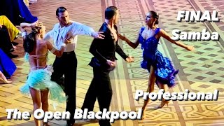 The Open Blackpool 2022  Final Samba  Professional Latin [upl. by Borroff]