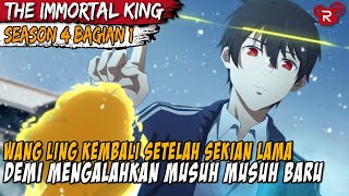 RAJA KEABADIAN YANG SANGAT OP TELAH KEMBALI  The Daily Life Of The Immortal King SEASON 4 BAGIAN 1 [upl. by Ehttam]