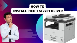 How To Install Ricoh M2701 Printer In Network  Ricoh 2701 Printer Network Me Kaise Install Kare [upl. by Keriann]