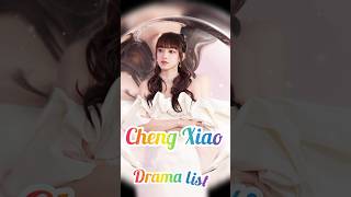 🎉Cheng xiao 🥰 Chinese 💯 drama 😍 list ❤️ cdrama chinesedrama chengxiao cdramalove [upl. by Asnarepse]