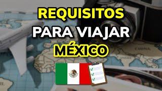 ➡️ Requisitos para Viajar a México legalmente en 2024 [upl. by Enyrhtac740]