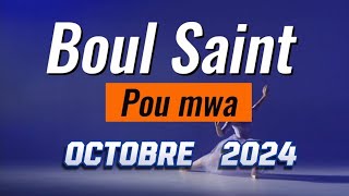 Boul Saint pou tout mwa Octobre 2024 la [upl. by Lluj]