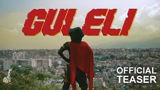 Guleli  Official Teaser  A film by Aneel Neupane  Kundoon Shakya [upl. by Eigriv]