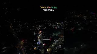 MUKERIAN DiWALi DRONE VIEW ilovemukerian mukerian [upl. by Zelma164]