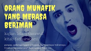 Ciri orang munafik yang merasa beriman Buya Syakur Yasin Ma [upl. by Althee59]