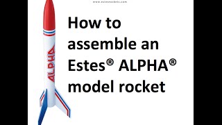 Estes Alpha Rocket Assembly [upl. by Eiuqnom]