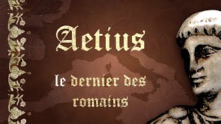 Aetius le dernier des romains fin de lempire romain  SDH 4 [upl. by Gay]