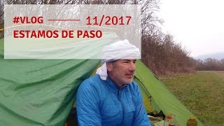 Vlog 11  2017 Estamos de paso [upl. by Notxarb]