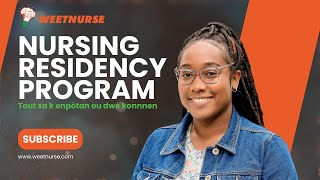 Nursing residency Program NRP Pwogram rezidans pou enfimyè [upl. by Aicilana]