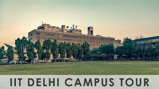 IIT Delhi  Campus Tour [upl. by Llirpa]