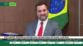 EXCLUSIVO AgroMais entrevista secretário do Mapa Luís Rua [upl. by Amadeo]