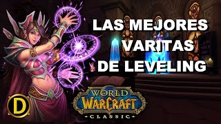 Las MEJORES VARITAS de LEVEO  Wow Classic  Mago Brujo Sacerdote [upl. by Yur]