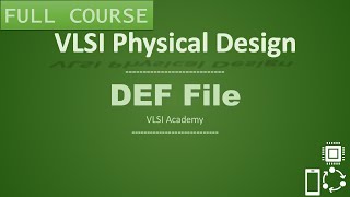 PD Lec 13  DEF File  PD Inputs part6  VLSI  Physical Design [upl. by Teeniv]