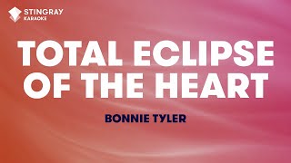 Bonnie Tyler  Total Eclipse of the Heart Karaoke With Lyrics [upl. by Ymaral918]