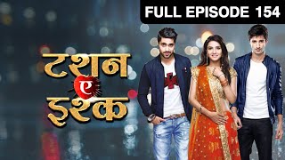 Kunj ने क्यों किए अपने रास्ते Twinkle से अलग  Tashan E Ishq  Episode 154  Zee TV [upl. by Lubin]