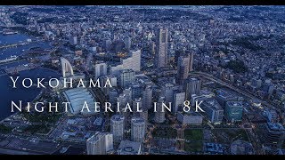 Yokohama Night Aerial in 8K [upl. by Kassel]