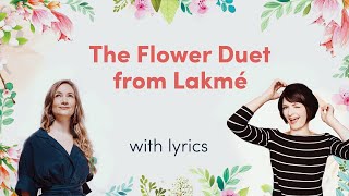 The Flower Duet from quotLakméLyric Video [upl. by Sahcnip]