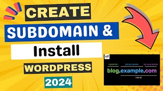 How to Create Subdomain and Install WordPress 2024 By Using cPanel [upl. by Ahsitnauq]