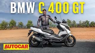 2022 BMW C 400 GT review  The Rs 10 lakh luxury scooter  First Ride  Autocar India [upl. by Chip]