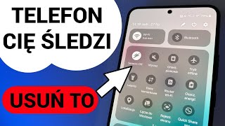 Twój TELEFON CIĘ ŚLEDZI  Usuń TO JEDNYM PRZYCISKIEM [upl. by Glenda]