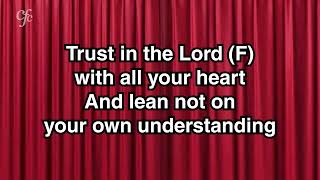 Trust in the Lord with all your heart [upl. by Ivey970]