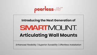 Introducing the Next Generation of SmartMount® Articulating Wall Mounts [upl. by Enileoj126]