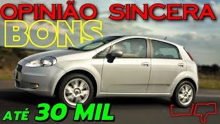 CARRO BARATO até 30 mil reais Os melhores modelos GASTANDO POUCO em carro BOM  CONFORTO e BONITO [upl. by Eledoya414]