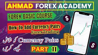 How to Add CURRUNCY PAIRS in Forex Trading in Urdu Hindi [upl. by Bidle]