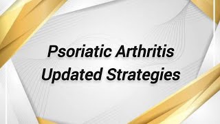 Psoriatic Arthritis Updated Strategies  Prof Dr Nermine Abd Elnour [upl. by Tove]