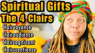 Spiritual Gifts “The Clairs” Clairvoyance Clairaudience Claircognizant amp Clairscentience [upl. by Aerua510]