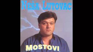 Neso Lutovac  Mostovi na Moraci  Audio 1995 HD [upl. by Violette]