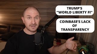 Trumps World Liberty Fi amp Coinbase FUD Do They Hold The ETFs Bitcoin [upl. by Aniv31]