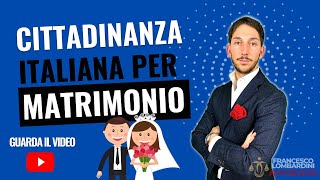 🔥 CITTADINANZA ITALIANA PER MATRIMONIO 2024 [upl. by Macguiness]