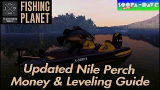 Fishing Planet Updated Nile Perch Money amp Leveling Guide [upl. by Cacia51]