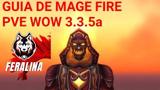 Wow 335 Guia Basico de mage Fire [upl. by Nikos]