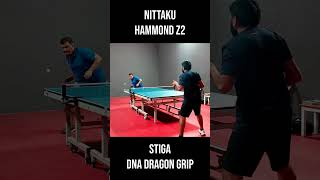 Nittaku Hammond Z2 Vs Stiga DNA Dragon Grip [upl. by Jandel]