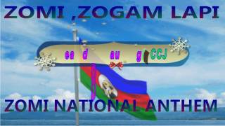 ZomiZogam Lapi  Zomi National Anthem With Lyric [upl. by Solley]