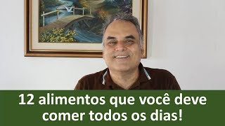 12 alimentos que você deve comer todos os dias  Dr Marco Menelau [upl. by Althea]