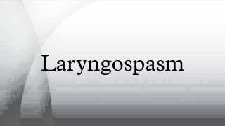 Laryngospasm [upl. by Eimiaj]