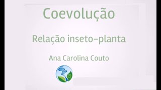 Coevolução entre Insetos e Plantas [upl. by Ogata]