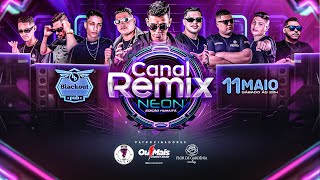 CD CANAL REMIX NEON EDIÇÃO HUMAITÁ DIA 11 DE MAIO NÃO PERCA [upl. by Hose]