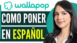 Como Poner Wallapop En Español 2024 [upl. by Mharg]