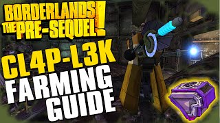 Borderlands The PreSequel CL4PL3K Complete Farming Guide  Legendary quot3DD1Equot [upl. by Noelc]