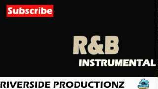 RampB Instrumental  Riverside Productionz [upl. by Willms616]