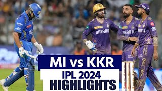 MI vs KKR IPL 2024 51 Match Highlights Mumbai vs Kolkata Full Match Highlights IPL 2024 Highlights [upl. by Ulises]