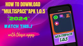 HOW TO DOWNLOAD quotMULTISPACEquot APK 105  কিভাবে মাল্টিস্পেস অ্যাপ ডাউনলোড করবেন  💫💥 [upl. by Lebiram814]