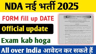 NDA 1 2025 FORM DATE EXAM DATE RESULT DATE SSB DATE IMPORTANT DATES [upl. by Ocirred]