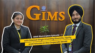 GIMS Illuminates Ep 7 with Dilpreet Singh  diversity equity and inclusion in the corporate world [upl. by Aneekas943]