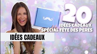 20 IDEES CADEAUX pour HOMME  SPÉCIAL FÊTE DES PÈRES [upl. by Saloma]